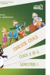 Educatie civica, clasa a III-a, semestrul I (contine CD)