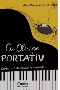 Cu Oliv pe portativ. Carte rara de educatie muzicala