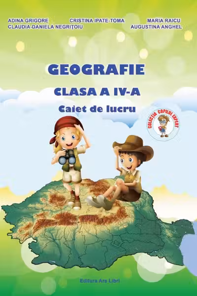 Geografie - Clasa a 4-a - Caiet de lucru