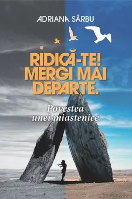 Ridica-te! Mergi mai departe. Povestea unei miastenice