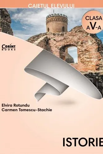 Istorie - Clasa a 5 - Caiet