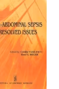 Intra-abdominal sepsis unresolved issues (Sepsisul intra-abdominal. Probleme nerezolvate)