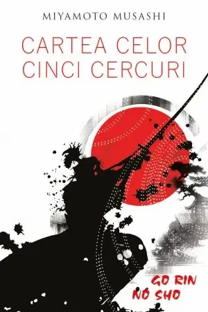 Cartea celor cinci cercuri. Go Rin No Sho