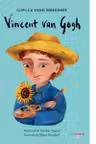 Copii cu visuri indraznete. VINCENT VAN GOGH.