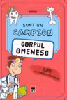 Sunt un campion - Corpul Uman