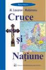 Cruce si Natiune - insemnarile unui trecator