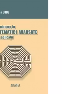 Introducere in matematici avansate prin aplicatii