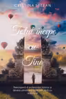 Totul incepe cu tine