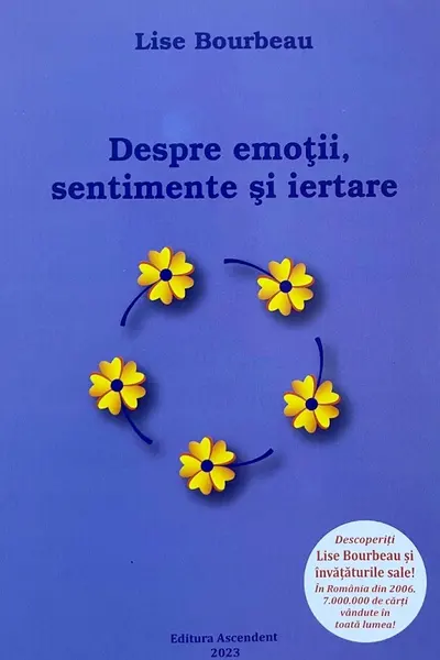 Despre emoții, sentimente și iertare