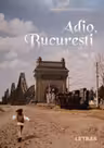Adio Bucuresti Vol. 2