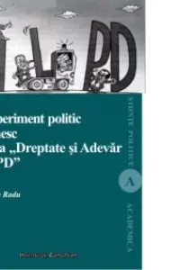Un experiment politic românesc. Alianța Dreptate și Adevăr PNL-PD