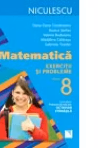 Matematica. Exercitii si probleme pentru clasa a VIII-a (Rozica Stefan)