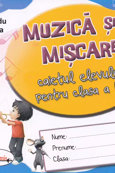 Muzică și mișcare - Clasa 4 - Caiet