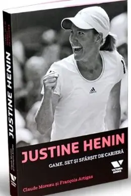 Justine Henin: Game, set si sfarsit de cariera