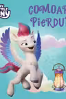MY LITTLE PONY. COMOARA PIERDUTA