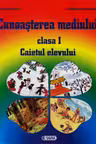 Cunoașterea mediului - Clasa 1 - Caiet