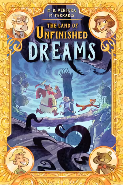 The Land of Unfinished Dreams