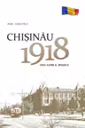 Chisinau 1918. Ghid album al orasului.
