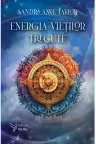 Energia vietilor trecute