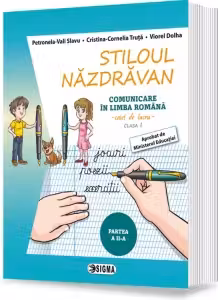 Stiloul năzdrăvan. Comunicare în limba română - Clasa 1 Partea 2 - Caiet de lucru