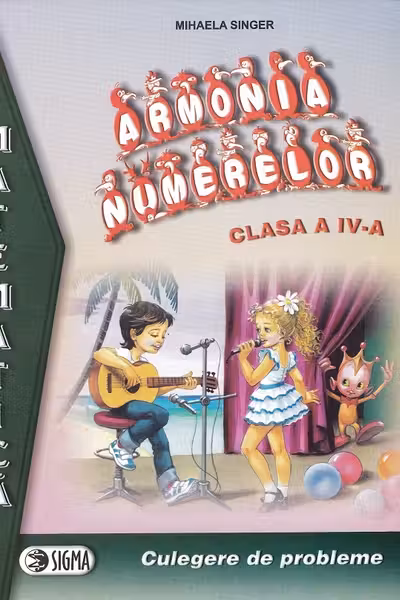 Matematica. Armonia numerelor - Clasa a 4-a - Culegere