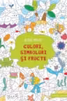 Desene magice. Culori, simboluri si fructe