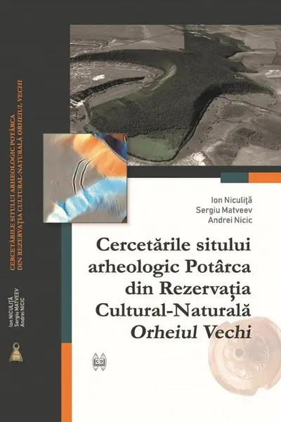 Cercetarile sitului arheologic Potirca din rezervatia cultural-naturala Orheiul-Vechi
