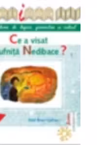Ce a visat Bufnita Nedibace ?