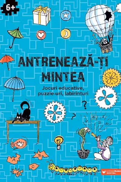 Antreneaza-ti mintea. Jocuri educative puzzle labirinturi (6 ani+)