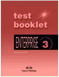 Enterprise 3, Pre-Intermediate, Test Booklet Curs de limba engleza