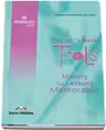 Carte de metodica limba engleza. The Teacher's Basic Tools. Making our Lessons Memorable - Suzanne Antonaros, Lilika Couri