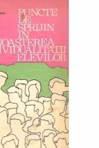 Puncte de sprijin in cunoasterea individualitatii elevilor - ghid -