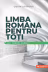 Limba română pentru toți: elevi, studenți, profesori