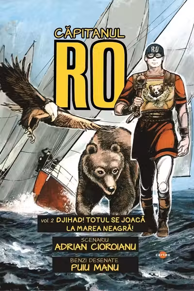 Capitanul RO. Volumul 2. Djihad! Totul se joaca la Marea Neagra!