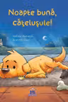 Noapte buna, catelusule!