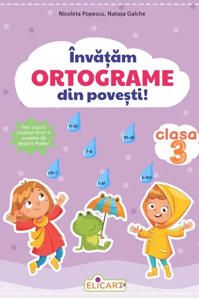 Învățăm ORTOGRAME din povești! Clasa a III-a