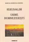 ierusalim urme dumnezeiesti