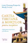Cartea tibetana a mortilor pentru incepatori