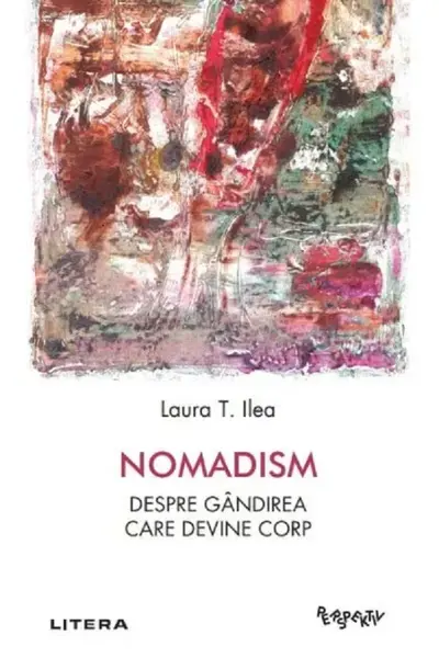 Perspektiv. NOMADISM. Despre gandirea care devine corp.