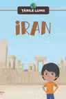 TARILE LUMII. IRAN