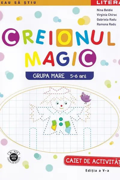 Creionul magic. Caiet de activitati. Grupa mare 5-6 ani