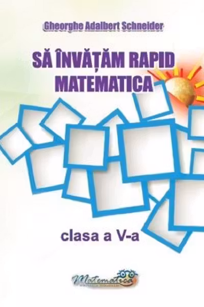 Să învățăm rapid matematica clasa 5