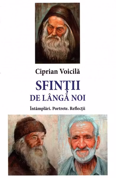 Sfintii de langa noi. Intamplari. Portrete. Reflectii