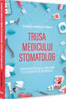 Trusa medicului stomatolog