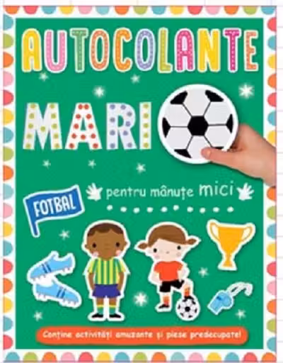 Autocolante mari pentru manute mici. Fotbal