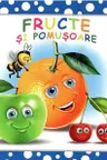 BULINELE VESELE. Fructe si pomusoare