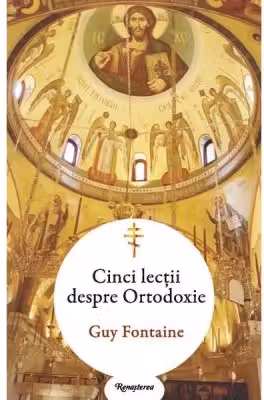 Cinci lectii despre ortodoxie