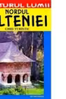 Nordul Olteniei – ghid turistic