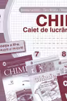Chimia 7-8-9 caiet de lucrari practice