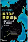Kronika. RAZBOAIE DE GRANITA. Conflicte care ne definesc viitorul.